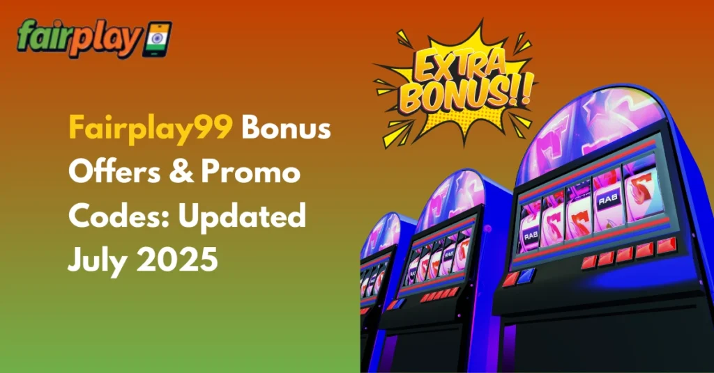 Fairplay99 bonus and promo codes